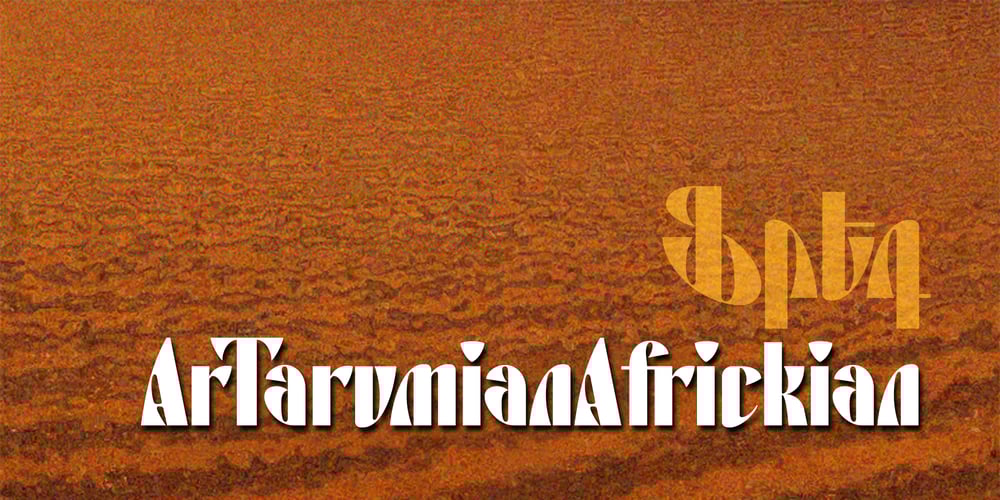 ArTarumianAfrickian font