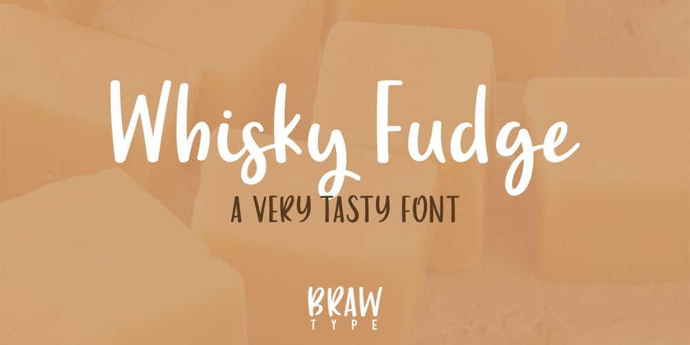 Whisky Fudge font