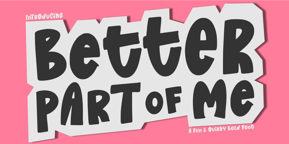 Better Part Of Me font