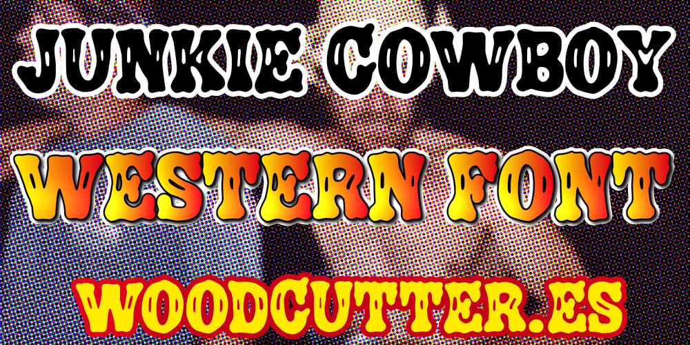 Junkie Cowboy font