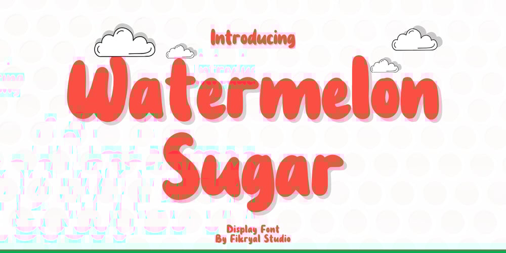 Watermelon Sugar font