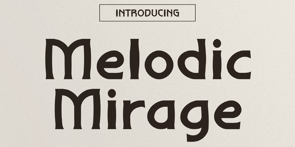 Melodic Mirage font