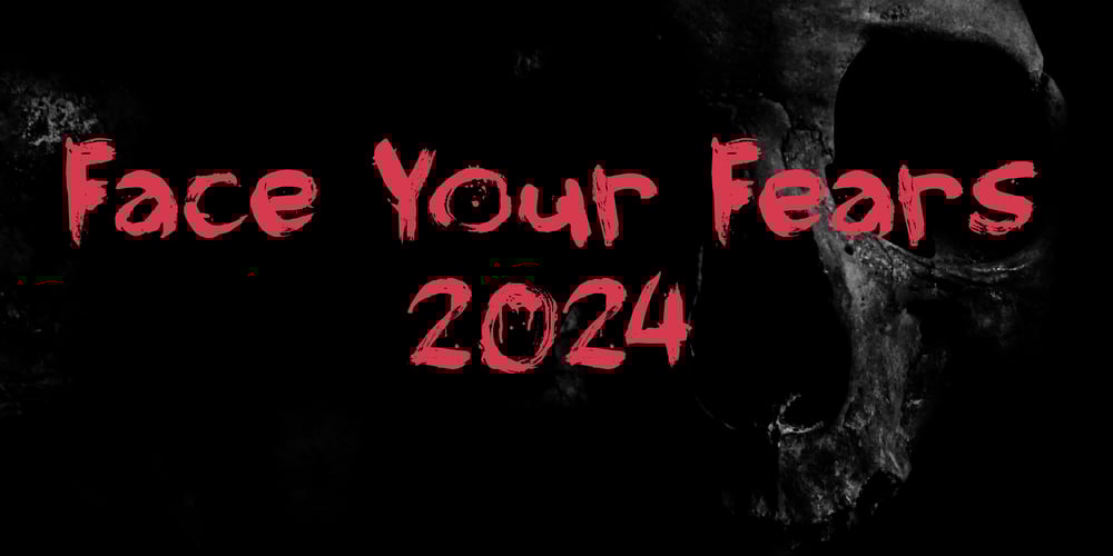 Face Your Fears 2024 font