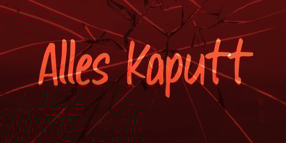 Alles Kaputt font