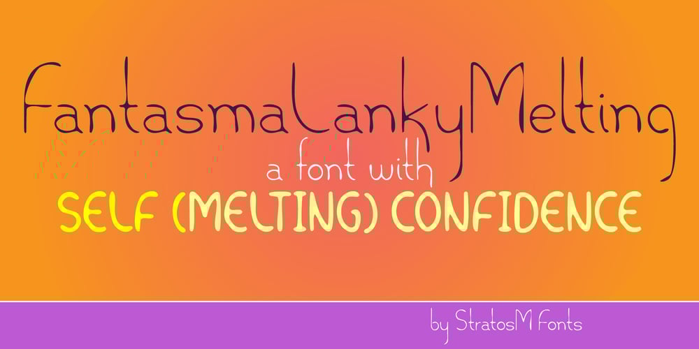 Fantasma Lanky Melting font