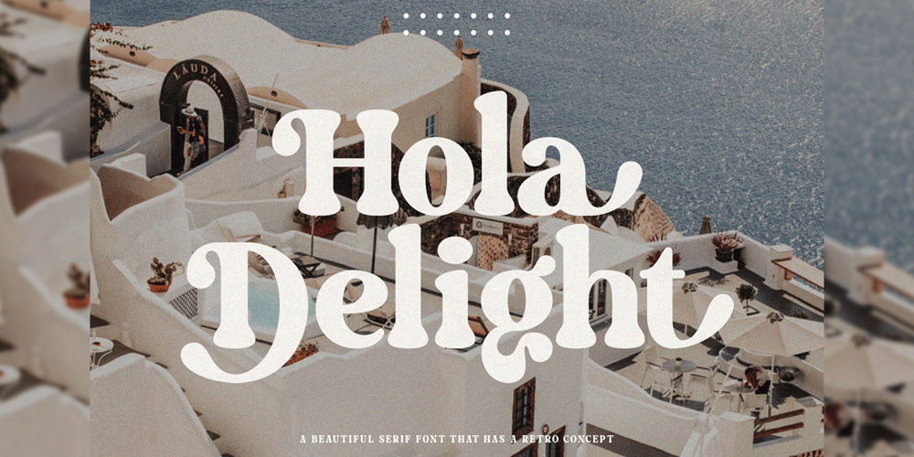 Hola Delight font
