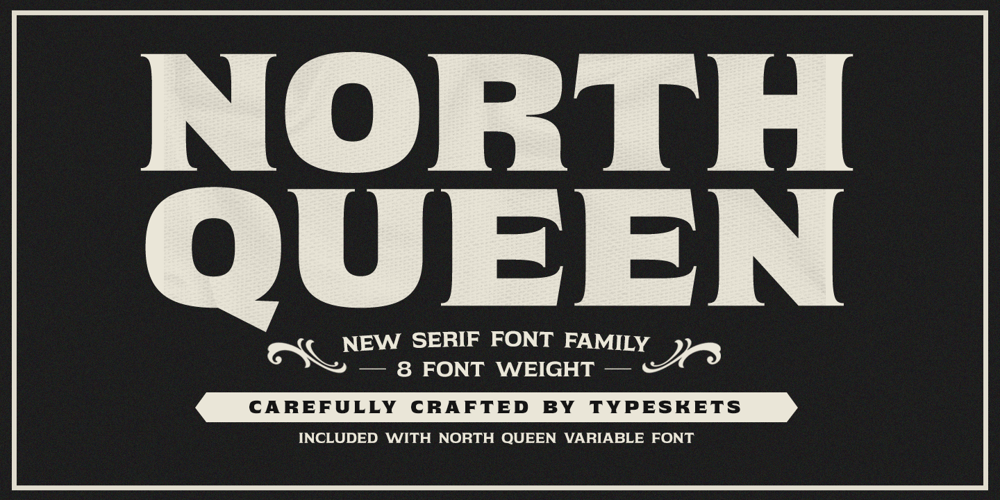 North Queen font