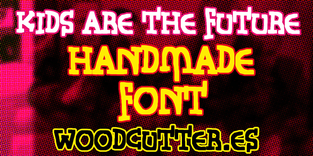 Kids Are The Future font