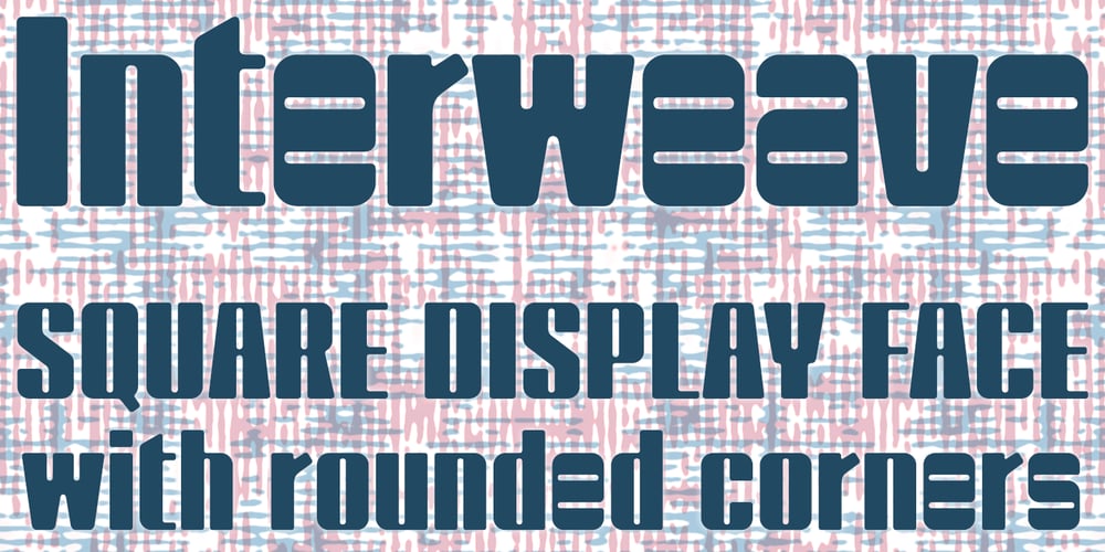 Interweave font