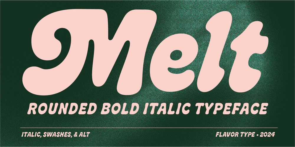 Melt font