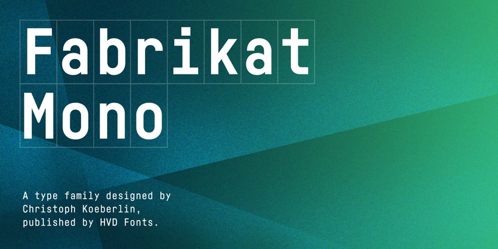 Fabrikat Mono font