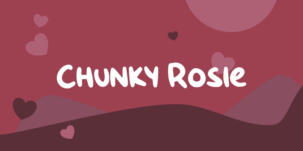 Chunky Rosie font