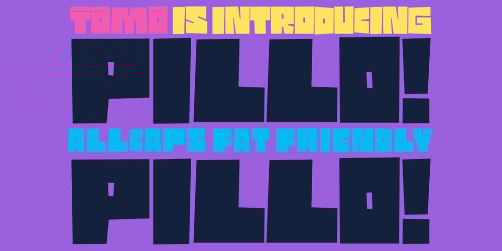 TOMO Pillo font