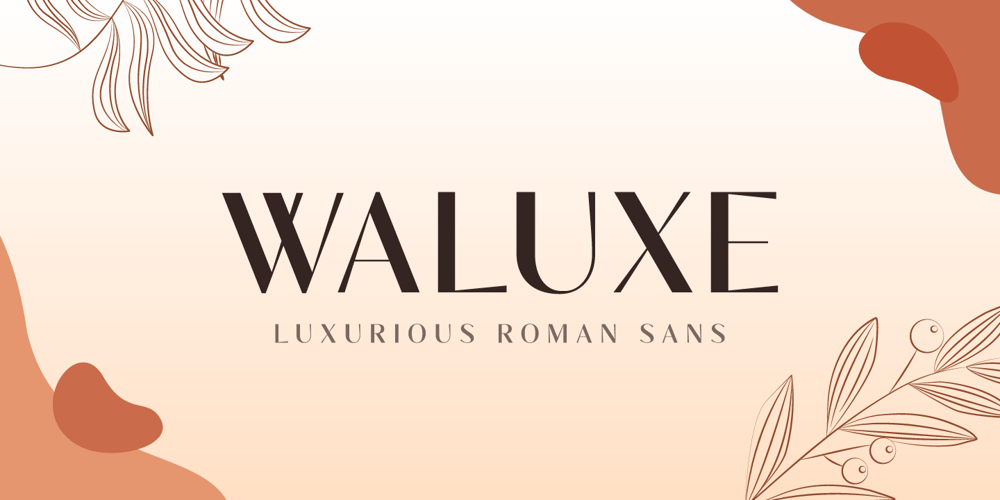 Waluxe font
