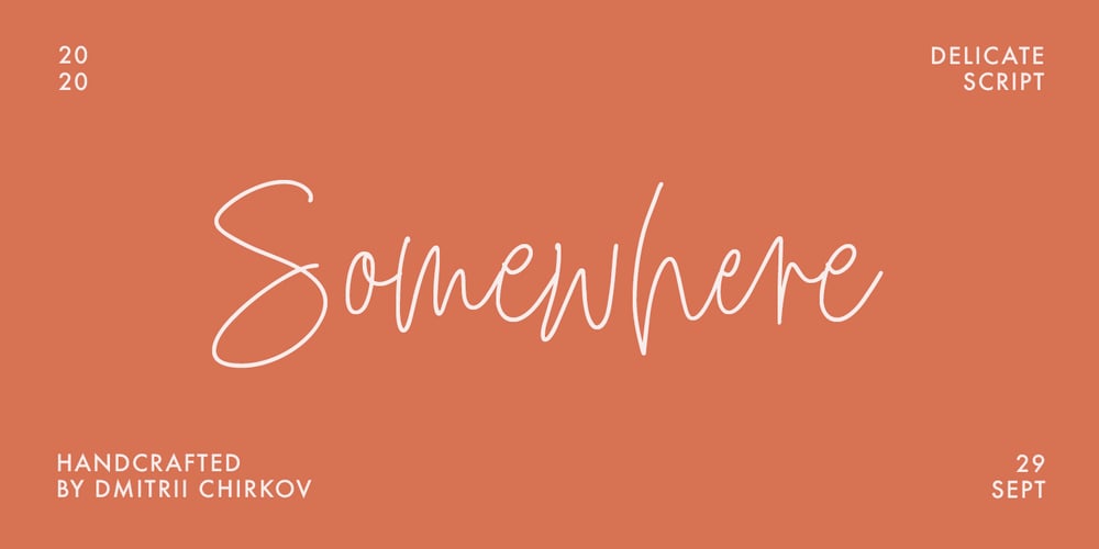 Somewhere font
