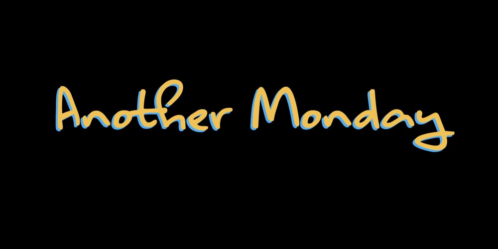 Another Monday font