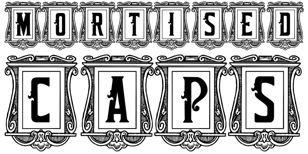Mortised Caps font