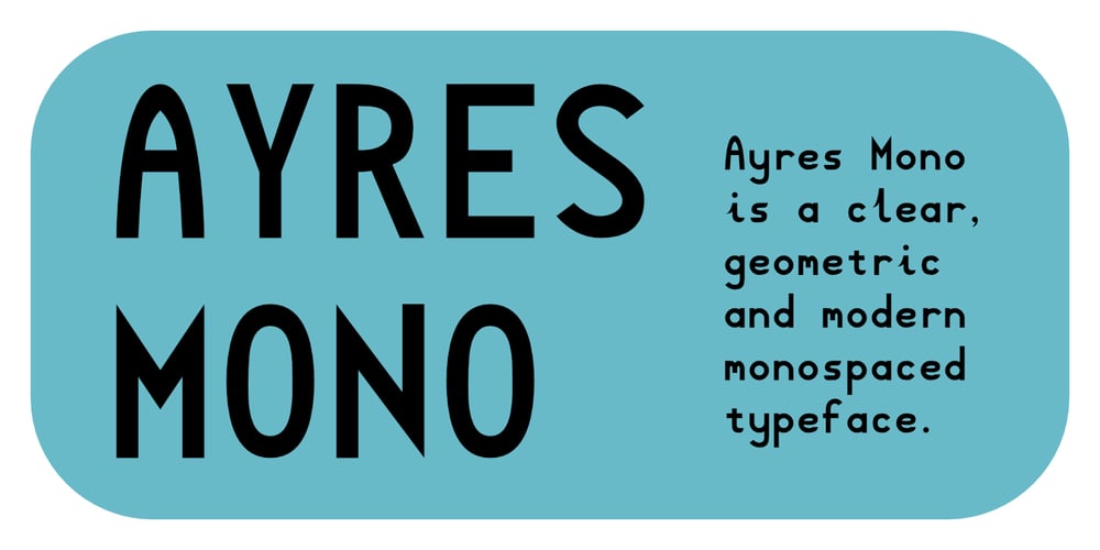 Ayres Mono font