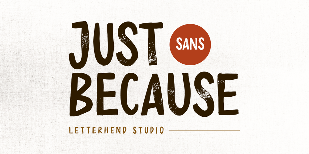 Just Because font