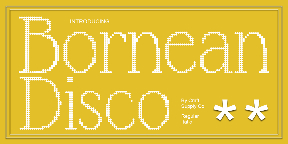 Bornean Disco font