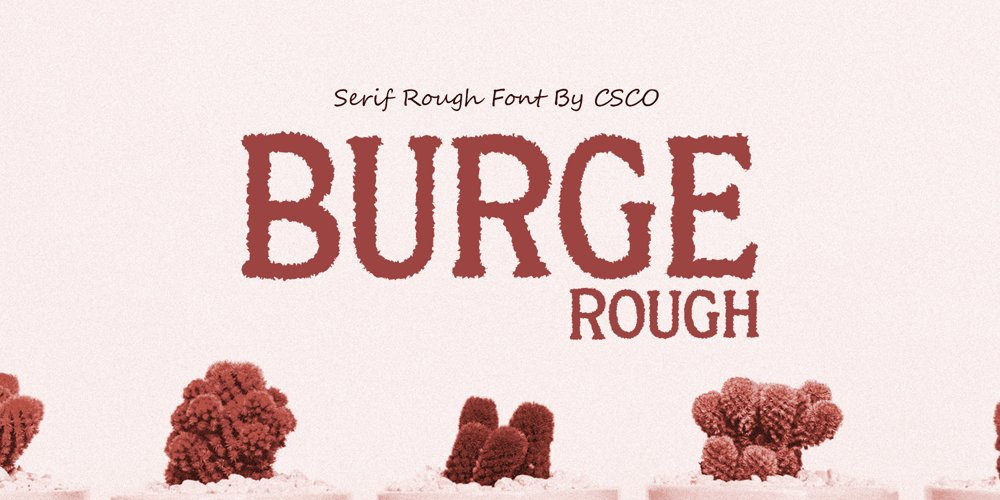 Burge Rough font