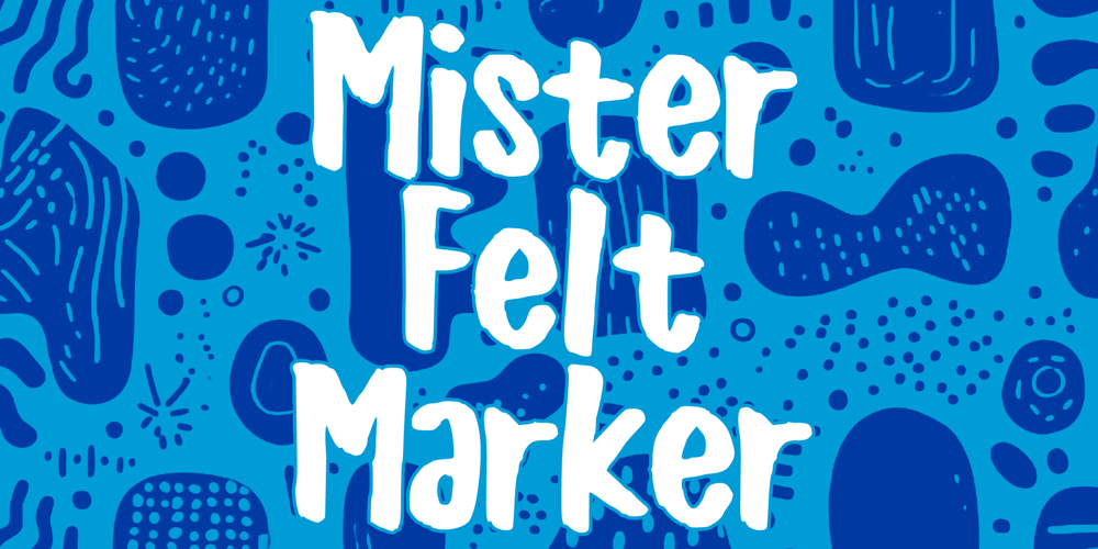 Mister Felt Marker font