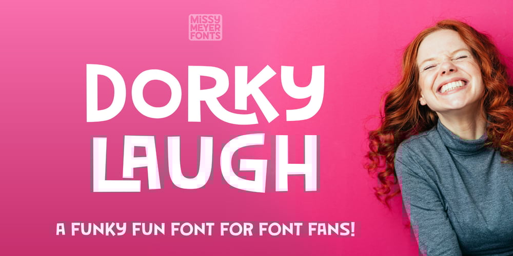 Dorky Laugh font