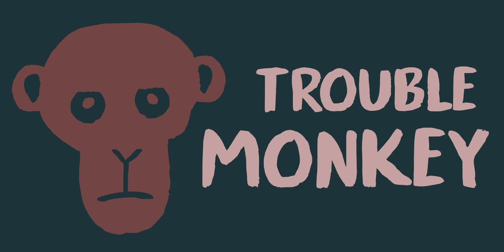 Trouble Monkey font