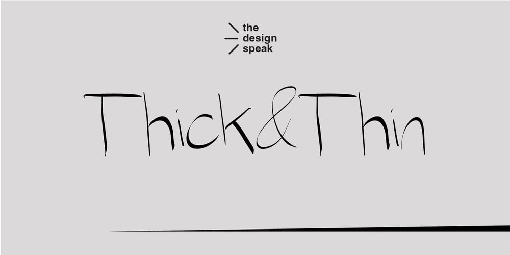 Thick and Thin font