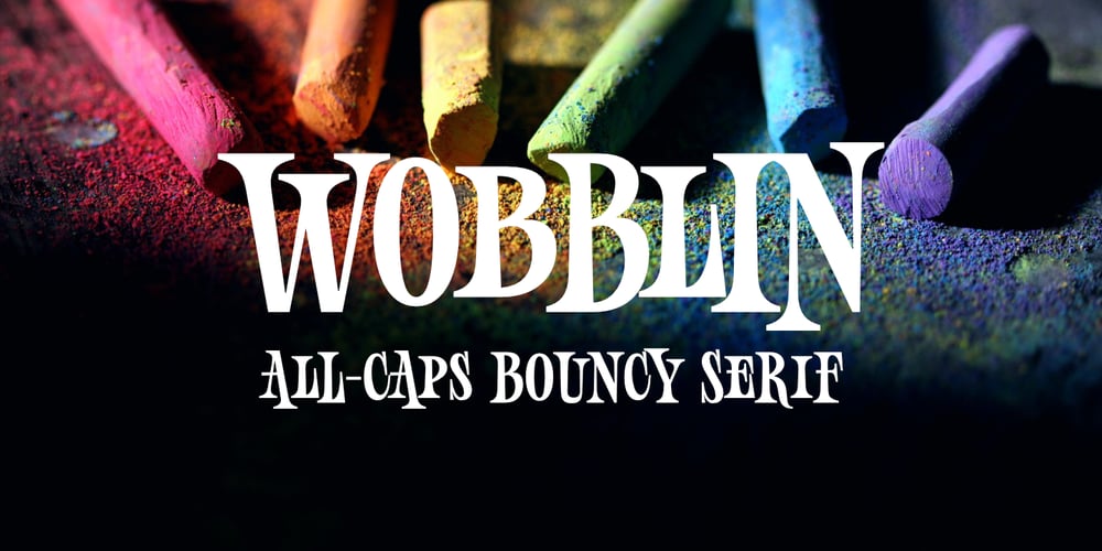 Wobblin font