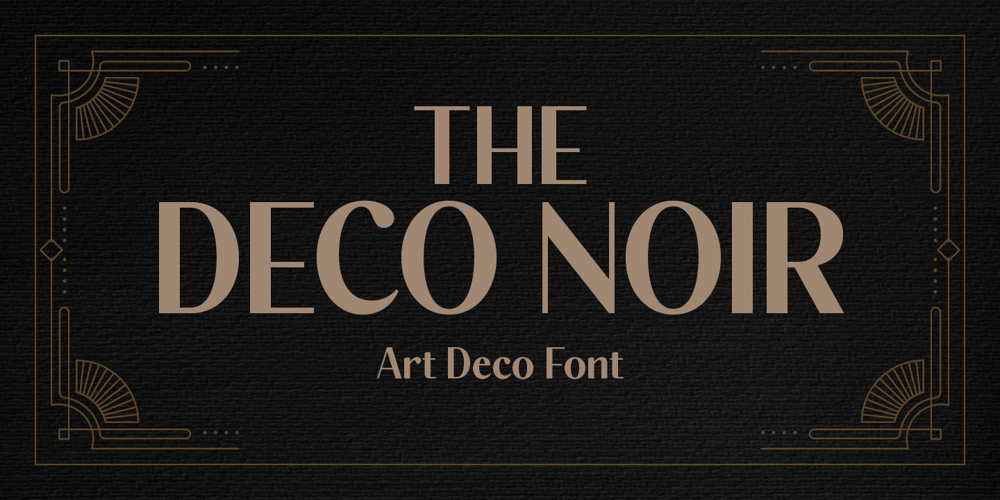 The Deco Noir font
