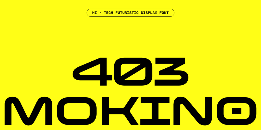 403 Mokino font