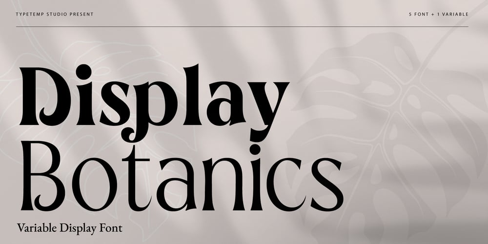 Botanics Display font