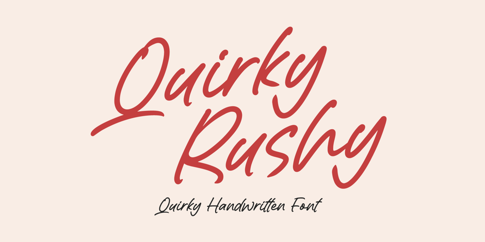 Quirky Rushy font