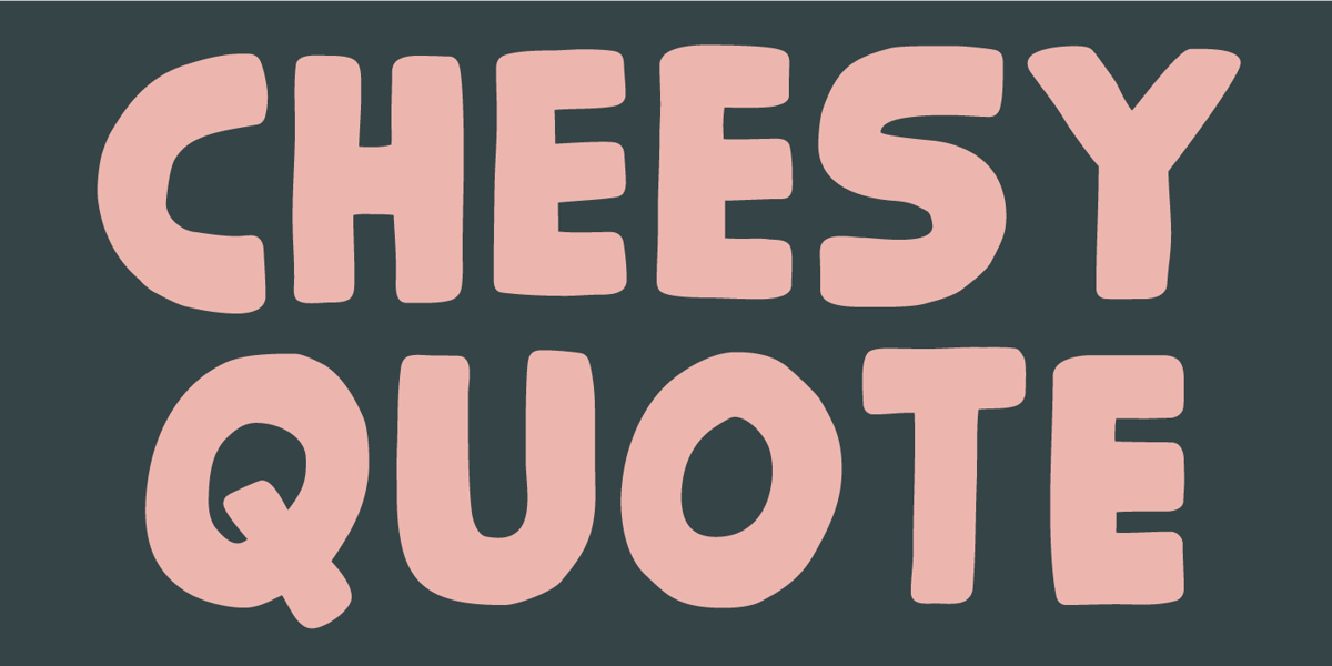 Cheesy Quote Font | Webfont & Desktop | MyFonts