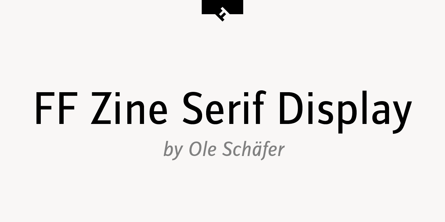 FF Zine® Serif Display