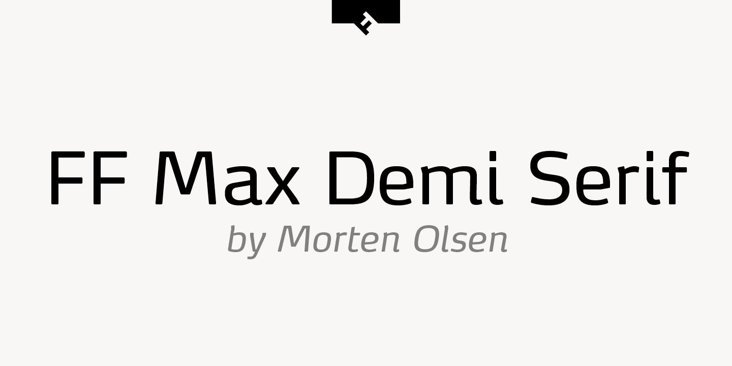 FF Max® Demi Serif
