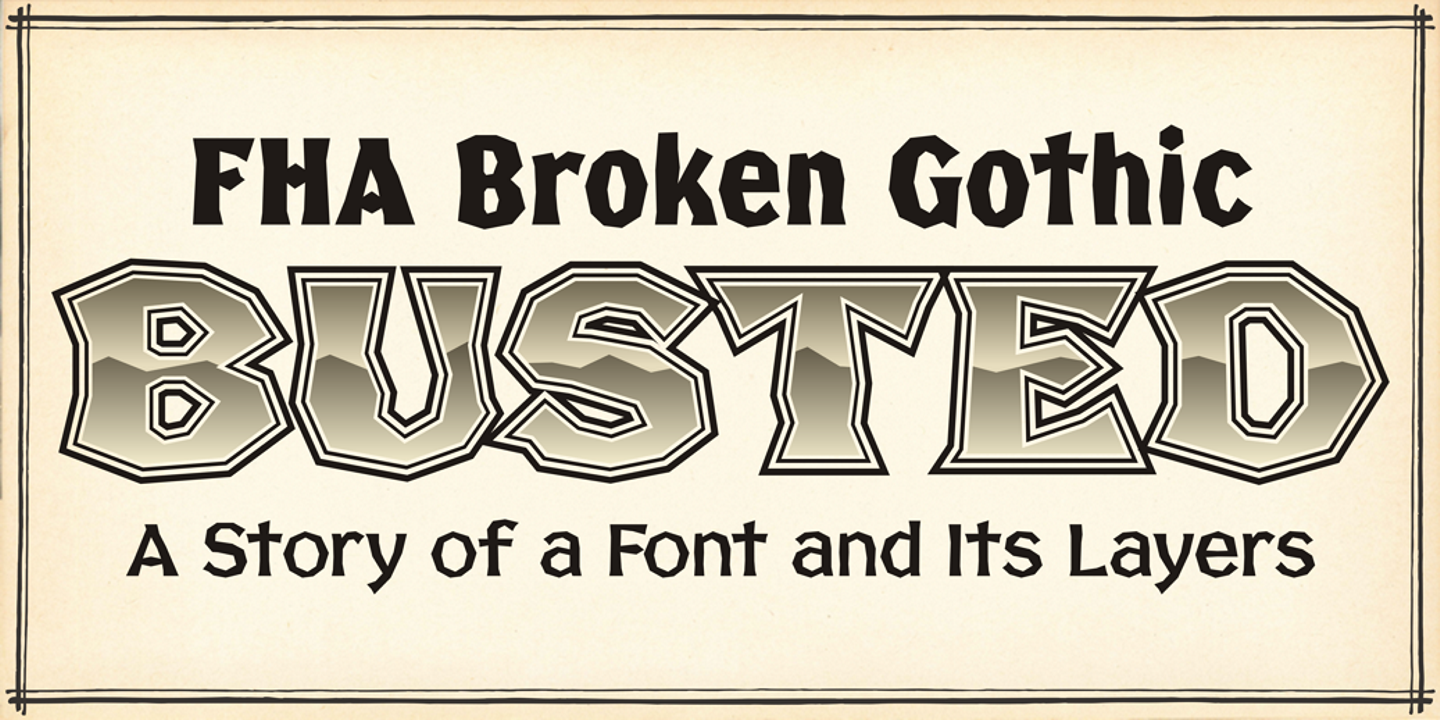 FHA Broken Gothic™