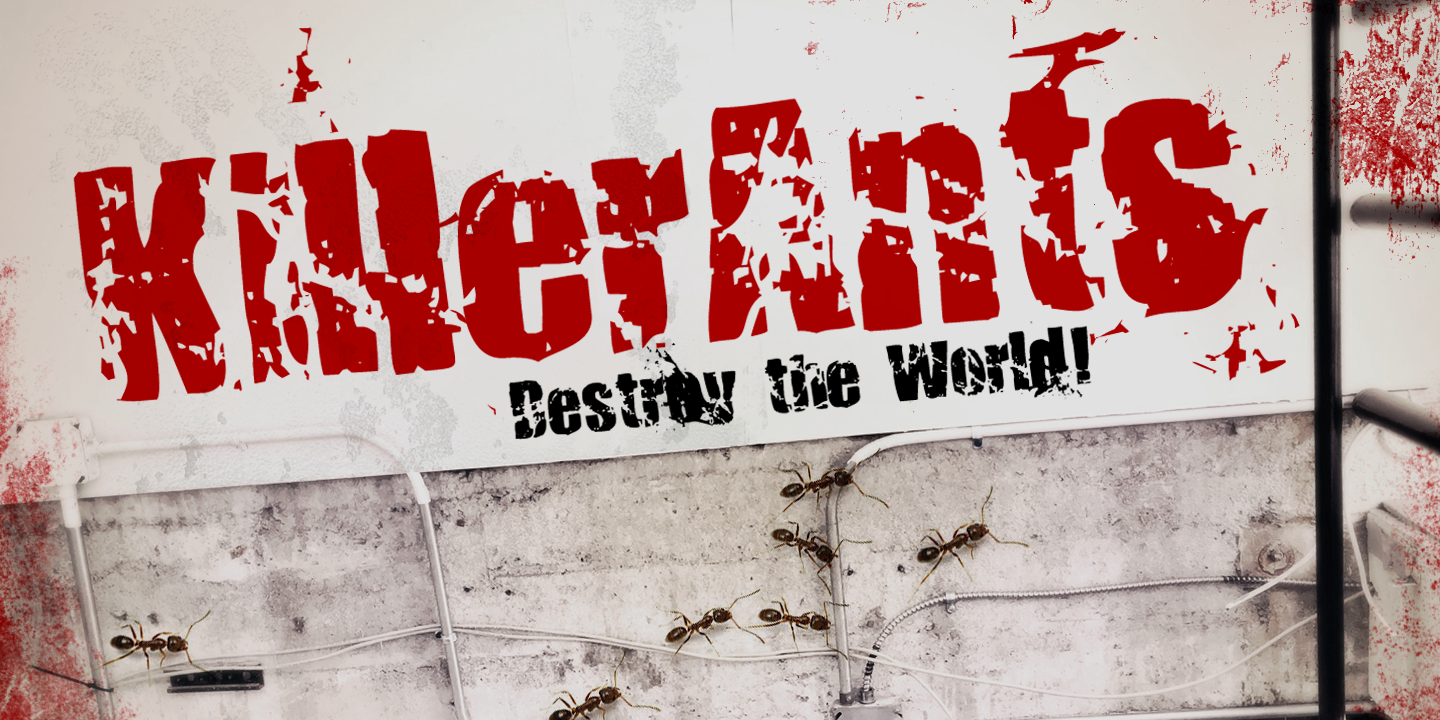 Killer Ants™