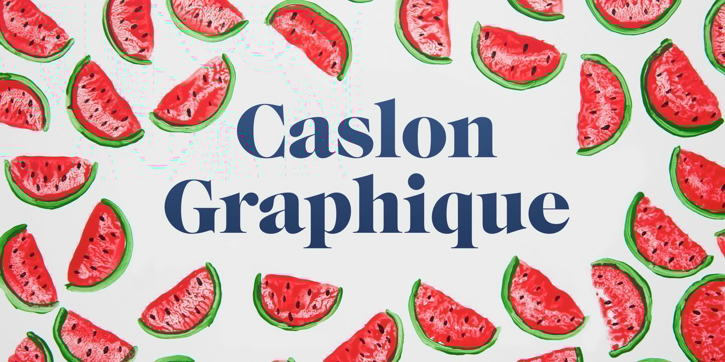 Caslon Graphique
