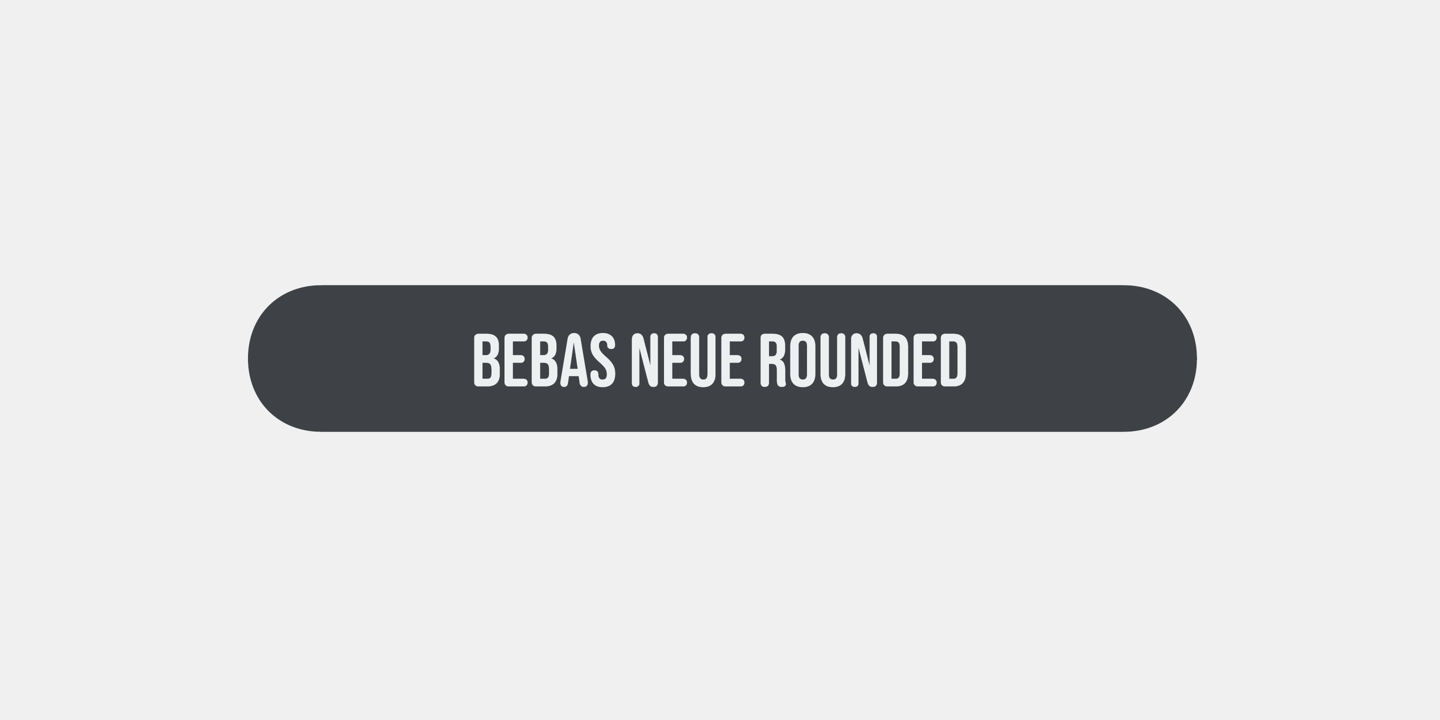 Bebas Neue Rounded
