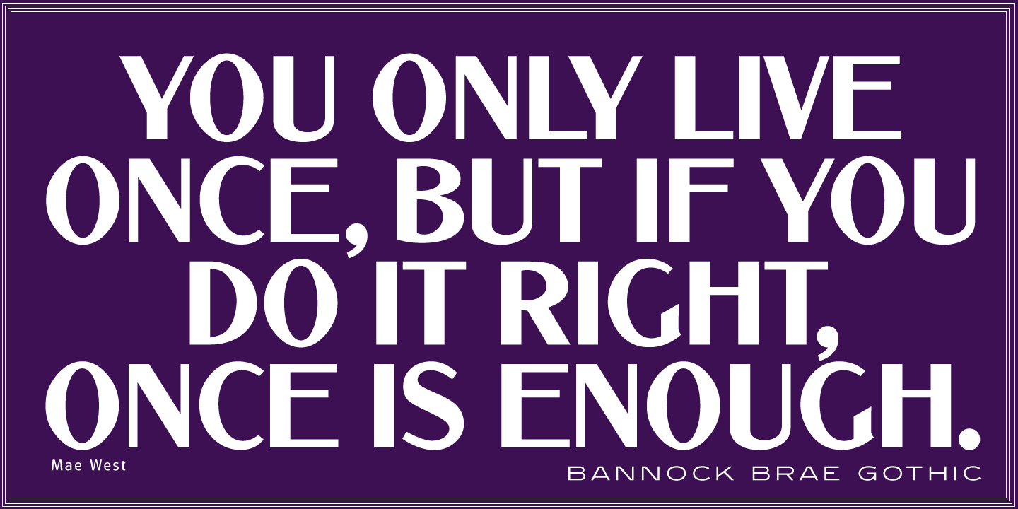 Bannock Brae Gothic™