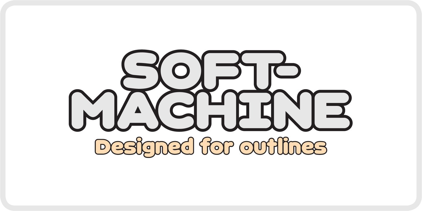 Softmachine®