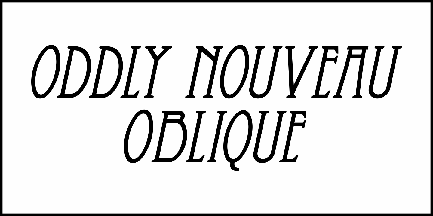 Oddly Nouveau JNL