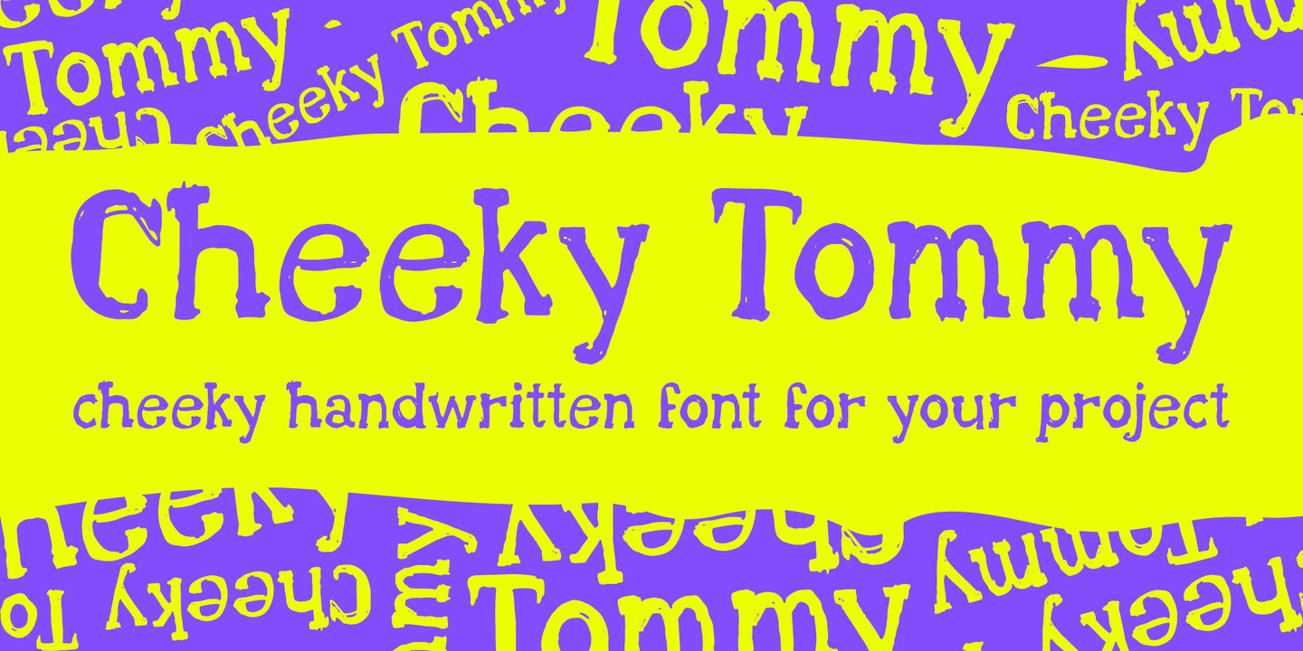 Image of Cheeky Tommy Regular Font