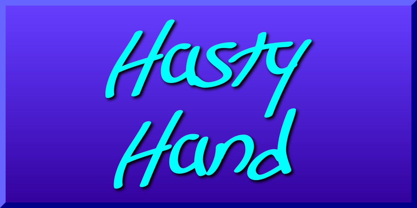 Hasty Hand