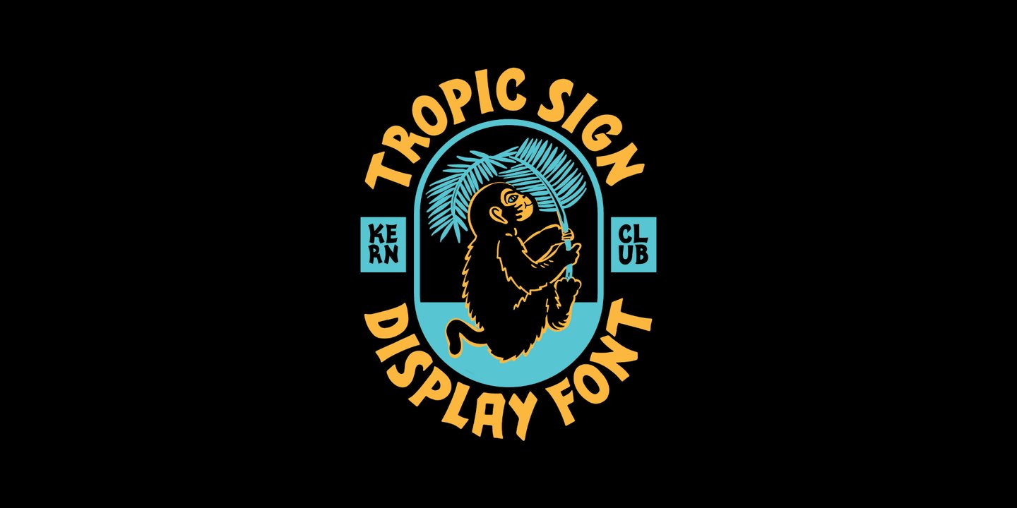 Tropic Sign