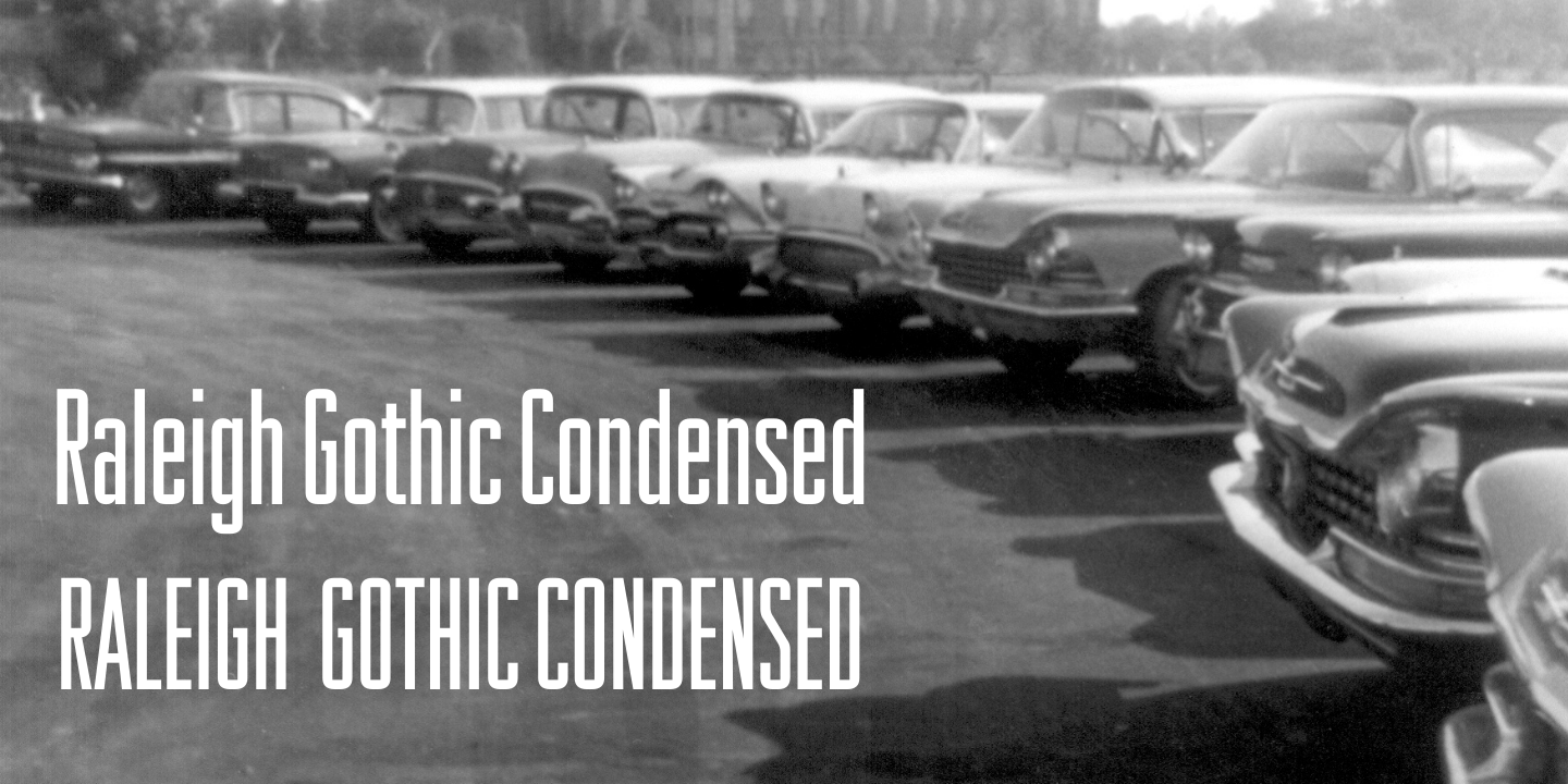 Raleigh Gothic Condensed