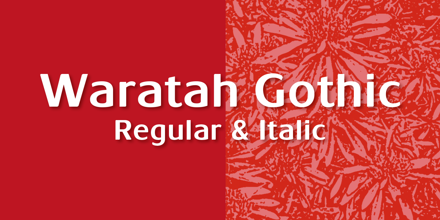 Waratah Gothic™