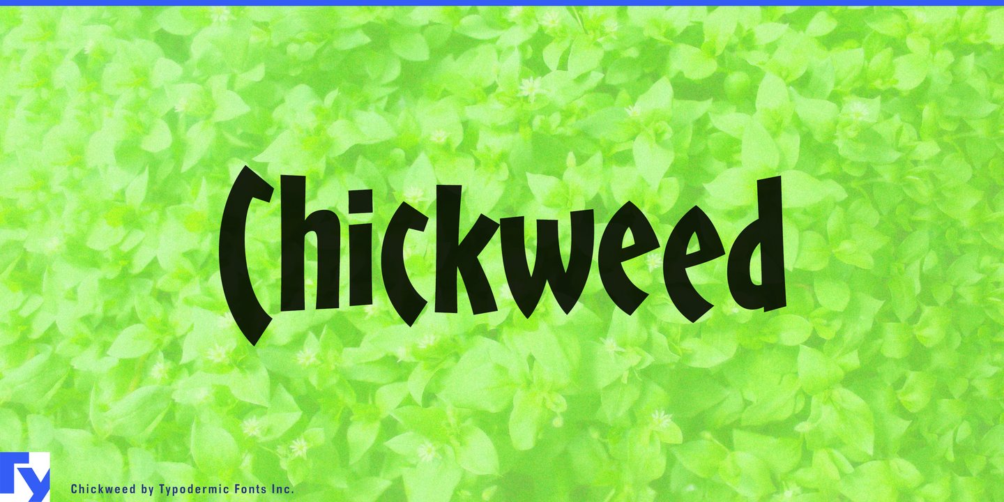 Chickweed™